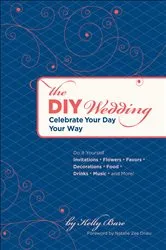 Book cover of The DIY Wedding by Kelly Bare
