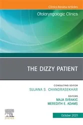 Book cover of The Dizzy Patient, An Issue of Otolaryngologic Clinics of North America, E-Book by Maja Svrakic MD MSEd