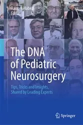 Book cover of The DNA of Pediatric Neurosurgery by Hannes Haberl