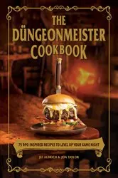 Book cover of The Düngeonmeister Cookbook by Jef Aldrich