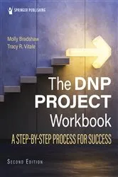 Book cover of The DNP Project Workbook (2nd ed.) by Molly Bradshaw