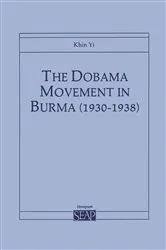 Book cover of The Dobama Movement in Burma (1930–1938) by Khin Yi