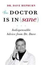 Book cover of The Doctor is In(sane) by Dave Hepburn
