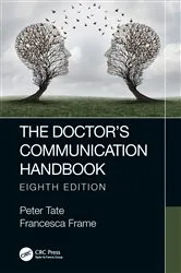 Book cover of The Doctor's Communication Handbook, 8th Edition (8th ed.) by Francesca Frame