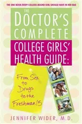 Book cover of The Doctor's Complete College Girls' Health Guide by Jennifer Wider