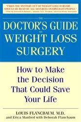Book cover of The Doctor's Guide to Weight Loss Surgery by Louis Flancbaum