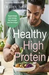 Book cover of The Doctor’s Kitchen: Healthy High Protein by Rupy Aujla