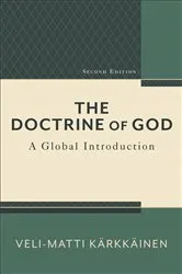 Book cover of The Doctrine of God (2nd ed.) by Veli-Matti Kärkkäinen
