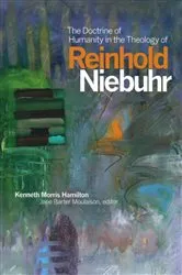 Book cover of The Doctrine of Humanity in the Theology of Reinhold Niebuhr by Kenneth Morris Hamilton
