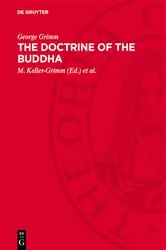 Book cover of The doctrine of the Buddha (2nd ed.) by George Grimm