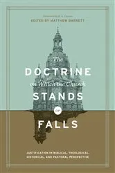 Book cover of The Doctrine on Which the Church Stands or Falls (Foreword by D. A. Carson) by Matthew Barrett