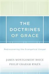 Book cover of The Doctrines of Grace by James Montgomery Boice