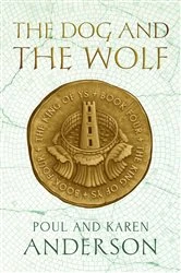 Book cover of The Dog and the Wolf by Poul Anderson