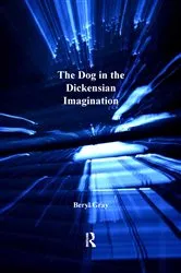 Book cover of The Dog in the Dickensian Imagination by Beryl Gray