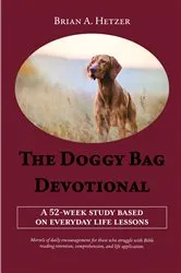 Book cover of The Doggy Bag Devotional by Brian A. Hetzer