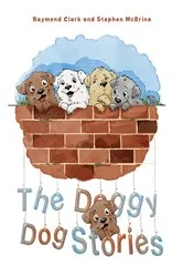 Book cover of The Doggy Dog Stories by Raymond Clark