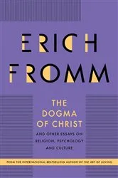 Book cover of The Dogma of Christ by Erich Fromm
