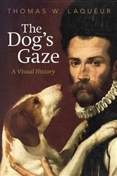 Book cover of The Dog's Gaze by Thomas W. Laqueur