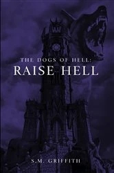 Book cover of The Dogs of Hell by Griffith, SM,
