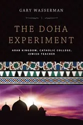 Book cover of The Doha Experiment by Gary Wasserman