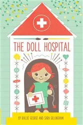 Book cover of The Doll Hospital by Kallie George