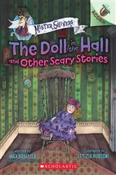 Book cover of The Doll in the Hall and Other Scary Stories: An Acorn Book (Mister Shivers #3) by Max Brallier