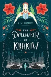 Book cover of The Dollmaker of Krakow by R. M. Romero