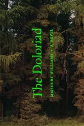 Book cover of The Doloriad by Missouri Williams