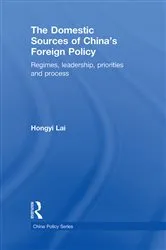 Book cover of The Domestic Sources of China's Foreign Policy by Lai Hongyi