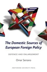 Book cover of The Domestic Sources of European Foreign Policy by Omar Serrano