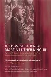 Book cover of The Domestication of Martin Luther King Jr. by Lewis V. Baldwin