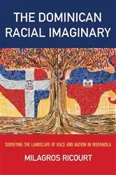Book cover of The Dominican Racial Imaginary by Milagros Ricourt