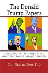 Book cover of The Donald Trump Papers by Gini Graham Scott