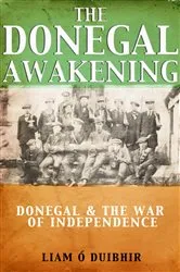 Book cover of The Donegal Awakening by Liam Ó Duibhir