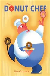 Book cover of The Donut Chef by Bob Staake