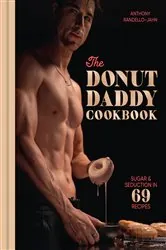 Book cover of The Donut Daddy Cookbook by Anthony Randello-Jahn