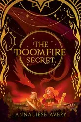 Book cover of The Doomfire Secret (Celestial Mechanism Cycle #2) by Annaliese Avery
