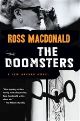 Book cover of The Doomsters by Ross Macdonald