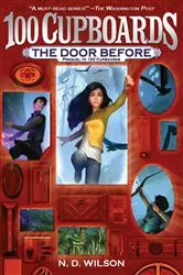 Book cover of The Door Before (100 Cupboards Prequel) by N. D. Wilson