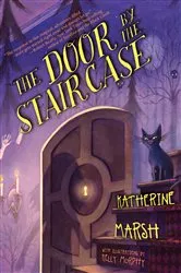 Book cover of The Door by the Staircase by Katherine Marsh