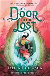 Book cover of The Door to the Lost by Jaleigh Johnson