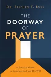 Book cover of The Doorway of Prayer by Buys, Stephen, T