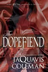 Book cover of The Dopefiend: by JaQuavis Coleman