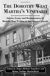 Book cover of The Dorothy West Martha's Vineyard by James Robert Saunders