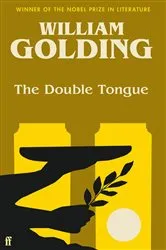 Book cover of The Double Tongue by William Golding