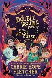 Book cover of The Double Trouble Society and the Worst Curse by Carrie Hope Fletcher