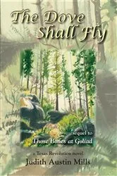 Book cover of The Dove Shall Fly by Judith Austin Mills