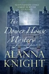 Book cover of The Dower House Mystery by Alanna Knight