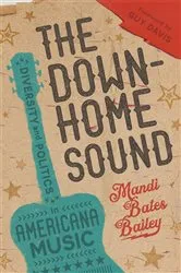 Book cover of The Downhome Sound by Mandi Bates Bailey
