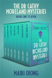 Book cover of The Dr Cathy Moreland Mysteries Boxset Books One to Seven by Mairi Chong